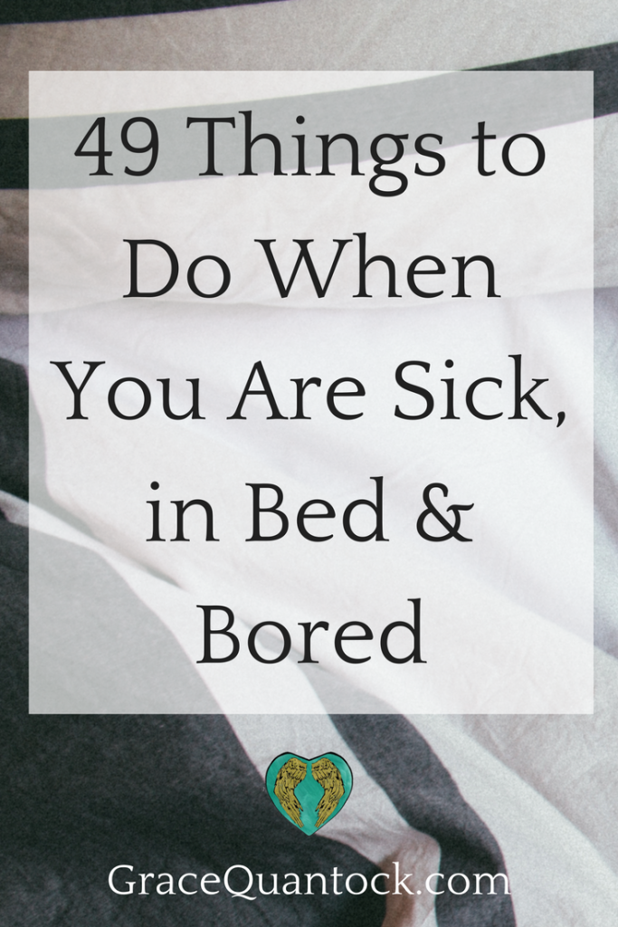 49 Things to Do When You Are Sick, in Bed and Bored text on a white square. Background is a close up photograph of rumbled when and navy-striped linen bed sheets. At the bottom Grace Quantock's green and gold milagro logo and gracequantock.com in white font.